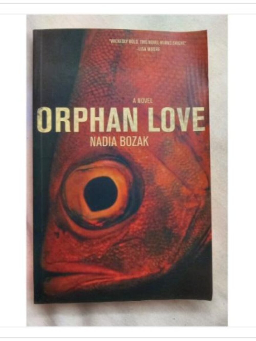 Orphan Love A Novel Key Porter Books 2007 PB